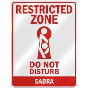   RESTRICTED ZONE DO NOT DISTURB SABRA  PARKING SIGN