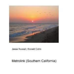 Metrolink (Southern California) Ronald Cohn Jesse Russell  