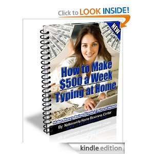 How to Make $500 a Week Typing at Home Nationwide Home Business 