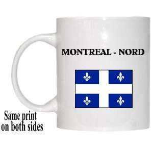   Canadian Province, Quebec   MONTREAL   NORD Mug 