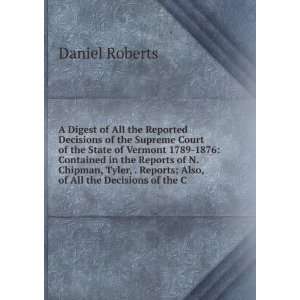  Decisions of the Supreme Court of the State of Vermont 1789 1876 