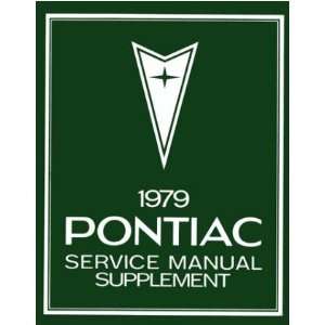  1979 PONTIAC BONNEVILLE FIREBIRD PRIX etc Shop Manual 