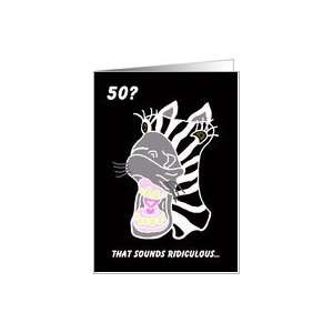  Funny 50th Birthday Card    50? That Sounds Ridiculous 