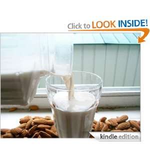 Raw food recipe Almond Milk Pearl Jones  Kindle Store