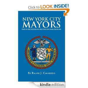 NEW YORK CITY MAYORS PART II THE MAYORS OF GREATER NEW YORK FROM 1898 