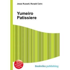  Yumeiro Patissiere Ronald Cohn Jesse Russell Books