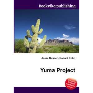  Yuma Project Ronald Cohn Jesse Russell Books