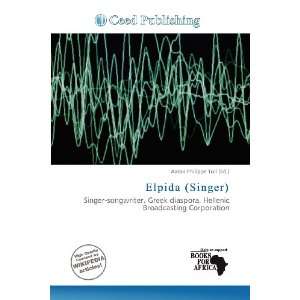 Elpida (Singer) Aaron Philippe Toll 9786138440246  Books