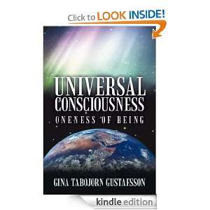 Universal Consciousness Oneness of being Gina Tabojorn Gustafsson 