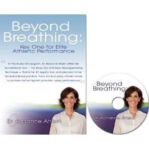    Beyond Breathing By Dr. Adrianne Ahern (Audio CD) 