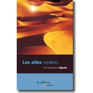    Les Ailes repliées (9782848780153) Djerbi Sidi Mohamed Books