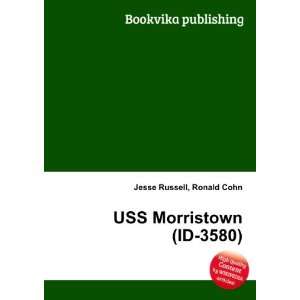  USS Morristown (ID 3580) Ronald Cohn Jesse Russell Books