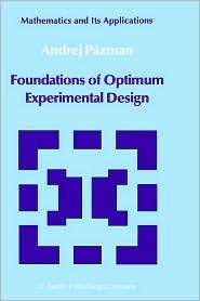 Foundations of Optimum Experimental Design, (9027718652), Andrej 