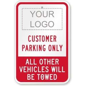  Your Logo   Customer Parking Only   All Other Vehicles 