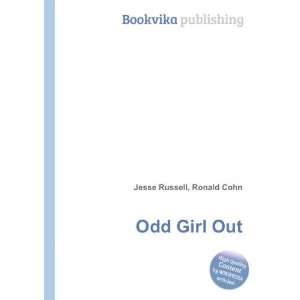  Odd Girl Out Ronald Cohn Jesse Russell Books