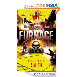 Furnace 4 Fugitives Alexander Gordon Smith  Kindle Store