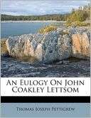 An Eulogy On John Coakley Thomas Joseph Pettigrew