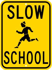 REFLECTIVE CHILDREN AT PLAY SLOW SCHOOL STREET SIGN  