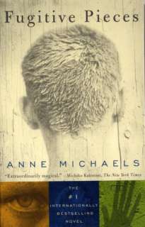   Fugitive Pieces by Anne Michaels, Knopf Doubleday 