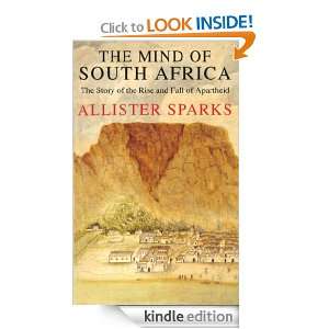 The Mind Of South Africa Allister Sparks  Kindle Store