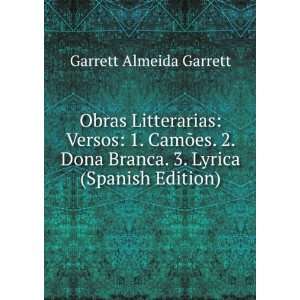   Branca. 3. Lyrica (Spanish Edition) Garrett Almeida Garrett Books