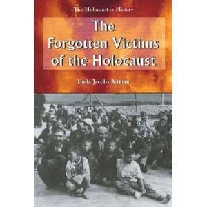    The Forgotten Victims of the Holocaust Linda Jacobs Altman Books