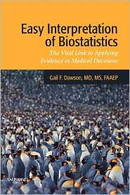 Easy Interpretation of Biostatistics The Vital Link to Applying 