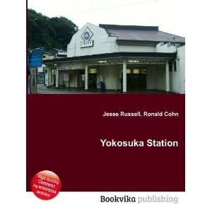  Yokosuka Station Ronald Cohn Jesse Russell Books