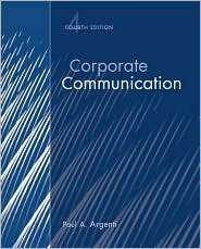 Corporate Communication, (0072990546), Paul A. Argenti, Textbooks 
