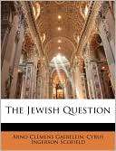 The Jewish Question Arno Clemens Gaebelein