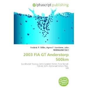  2003 FIA GT Anderstorp 500km (9786132864703) Books