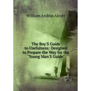   the Way for the Young ManS Guide William Andrus Alcott Books