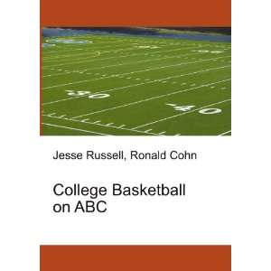  College Basketball on ABC Ronald Cohn Jesse Russell 