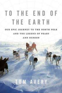 to the end of the earth our tom avery hardcover