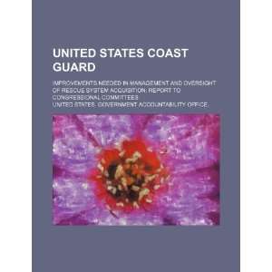 United States Coast Guard improvements needed in management and 