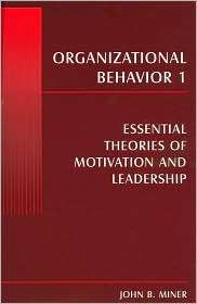   Theories of Motivation and Leadership, (076561524X), John B. Miner
