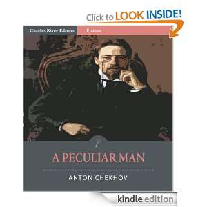 Peculiar Man (Illustrated) Anton Chekhov, Charles River Editors 