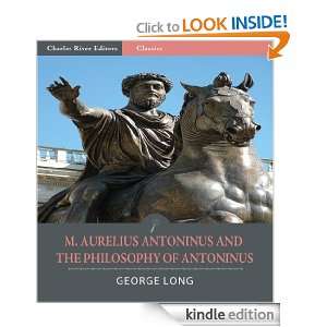 Aurelius Antoninus and The Philosophy of Antoninus (Illustrated 