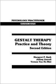 Gestalt Therapy Practice and Theory, (0205143954), Margaret P. Korb 