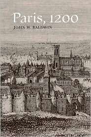 Paris, 1200, (080477207X), John Baldwin, Textbooks   