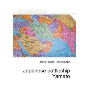  Japanese battleship Yamato Ronald Cohn Jesse Russell 