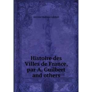   France, par A. Guilbert and others. Aristide Mathieu Guilbert Books