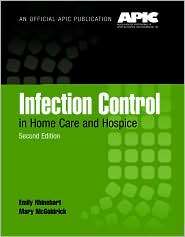Infection Control in Home Care and Hospice, (0763740160), Emily 