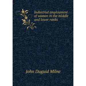   of women in the middle and lower ranks John Duguid Milne Books