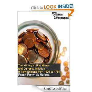 The History of Fiat Money and Currency Inflation in New England from 