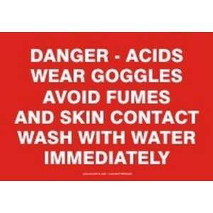  DANGER   ACIDS WEAR GOGGLES AVOID FUMES AND SKIN CONTACT 
