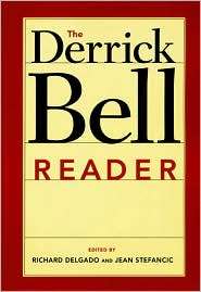 The Derrick Bell Reader, (0814719694), Richard Delgado, Textbooks 