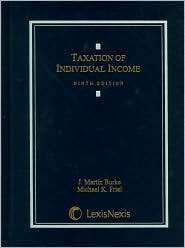Taxation of Individual Income, Ninth Edition, (1422478939), J. Martin 