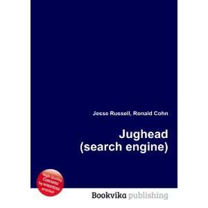  Jughead (search engine) Ronald Cohn Jesse Russell Books