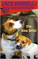 The Ham Heist (Jack Russell Darrel & Sally Odgers